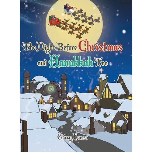 The Night before Christmas and Hanukkah Too