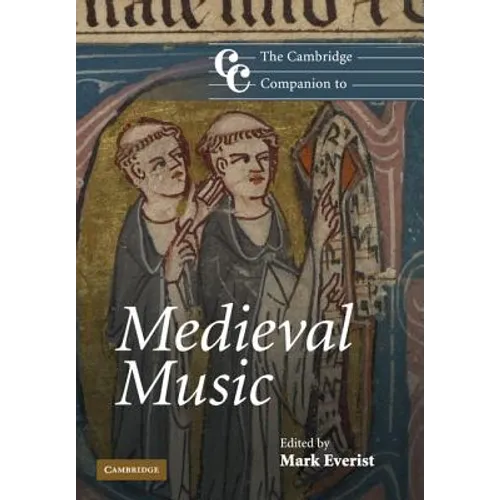 The Cambridge Companion to Medieval Music