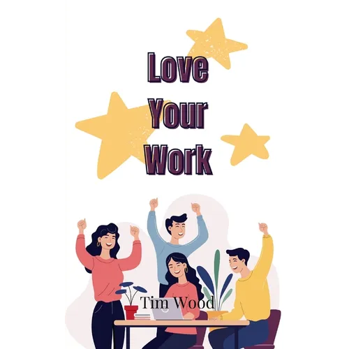 Love Your Work