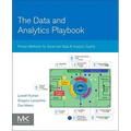 The Data and Analytics Playbook: Proven Methods for Governed Data and Analytic Quality