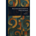 Reconstruction in Philosophy