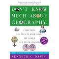 Don't Know Much About(r) Geography: Revised and Updated Edition