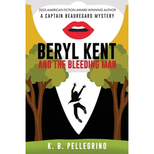 Beryl Kent and the Bleeding Man