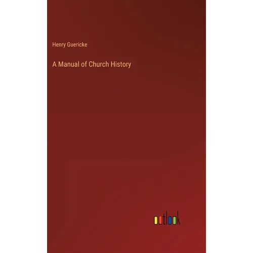 A Manual of Church History
