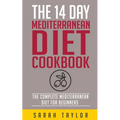 The 14 Day Mediterranean Diet Cookbook