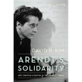 Arendt's Solidarity: Anti-Semitism and Racism in the Atlantic World