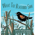 What the Blackbird Saw