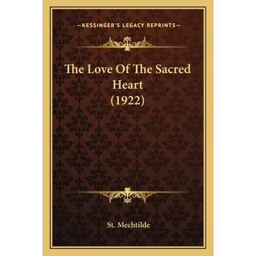 The Love Of The Sacred Heart (1922)