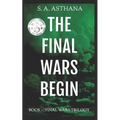 The Final Wars Begin
