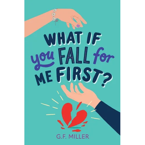 What If You Fall for Me First?
