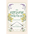 The Elflaine Chronicles: Ballad of Dawn