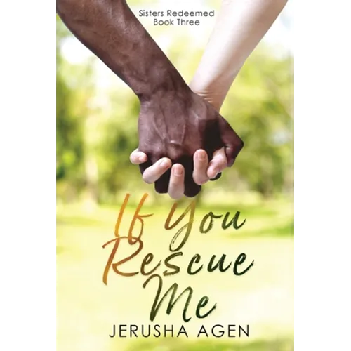 If You Rescue Me: A Clean Christian Romance