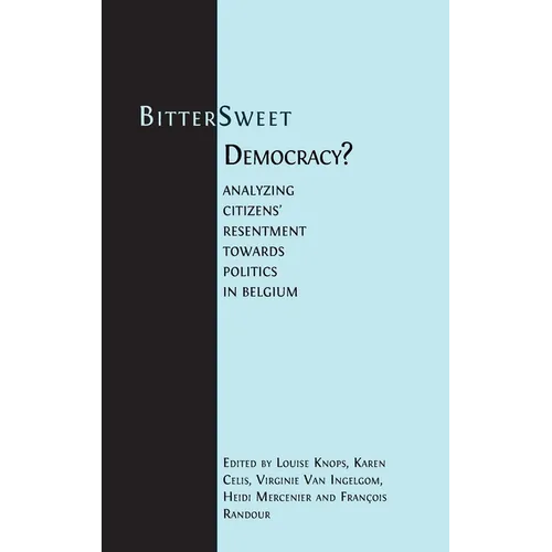 Bitter-Sweet Democracy?: Analyzing citizens' resentment towards politics in Belgium