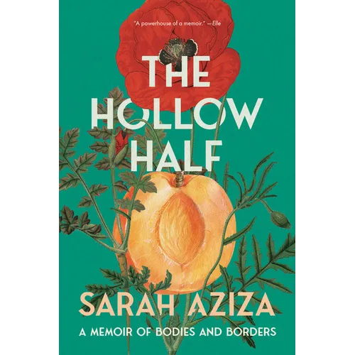 The Hollow Half: A Memoir of Bodies and Borders