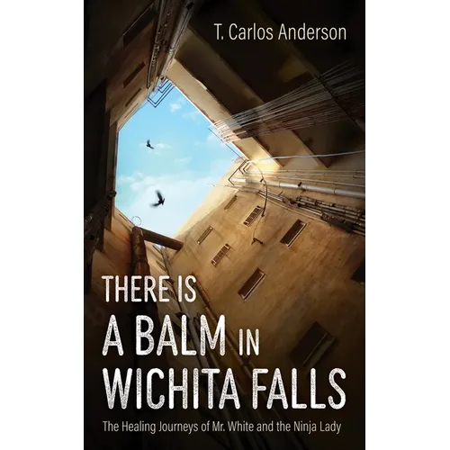 There Is a Balm in Wichita Falls