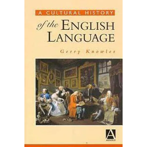 A Cultural History of the English Language