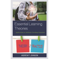 Essential Learning Theories: Applications to Authentic Teaching Situations