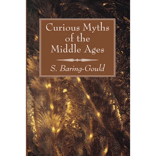 Curious Myths of the Middle Ages