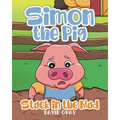 Simon the Pig: Stuck in the Mud