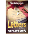 Letters Telling Our Love Story