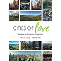Cities of Love: Roadmap for Sustaining Future Cities