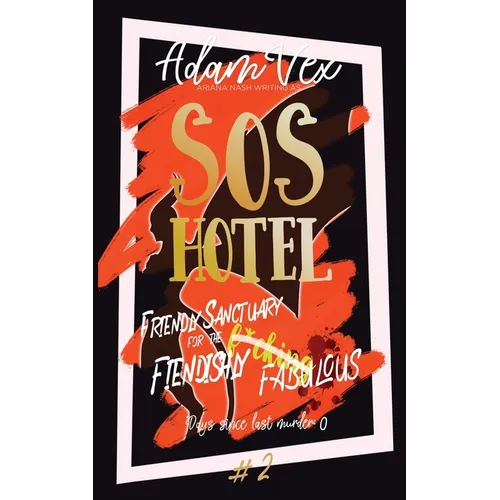 SOS Hotel: Friendly Sanctuary for the Fiendishly Fabulous