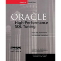 Oracle High-Performance SQL Tuning