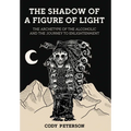 The Shadow of a Figure of Light: The Archetype of the Alcoholic and the Journey to Enlightenment