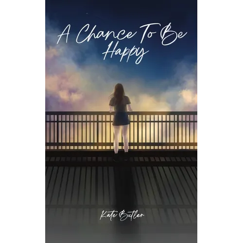 A Chance To Be Happy