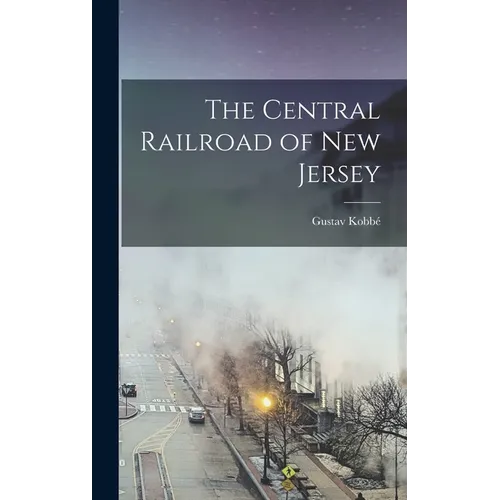 The Central Railroad of New Jersey