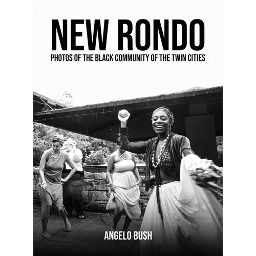 New Rondo: Photos of the black community of the twin cities