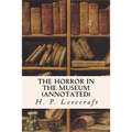 The Horror in the Museum (annotated)