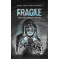 Fragile