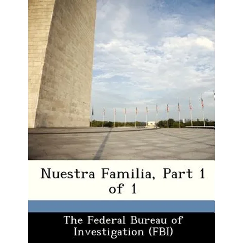 Nuestra Familia, Part 1 of 1