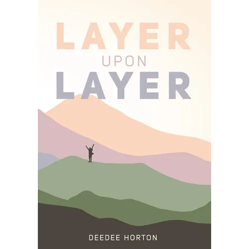Layer Upon Layer