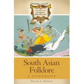 South Asian Folklore: A Handbook