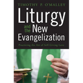 Liturgy and the New Evangelization