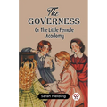 The Governess Or The Little Female Academy