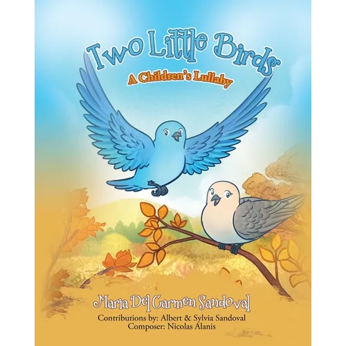 Two Little Birds: A Children's Lullaby