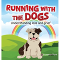 Running With The Dogs: Understanding Grief and Loss