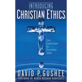 Introducing Christian Ethics: Core Convictions for Christians Today