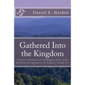 Gathered Into the Kingdom: Preterist Theology, Expectations, and 1 Thessalonians 4:17: An Examination of Eschatology with a View on the Preterist