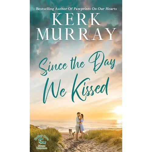 Since the Day We Kissed