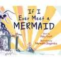 If I Ever Meet a Mermaid