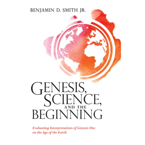 Genesis, Science, and the Beginning