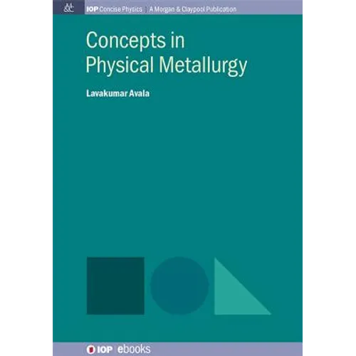 Concepts in Physical Metallurgy