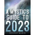 A Mystic's Guide to 2023
