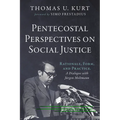 Pentecostal Perspectives on Social Justice: Rationale, Form, and Practice. a Dialogue with Jürgen Moltmann