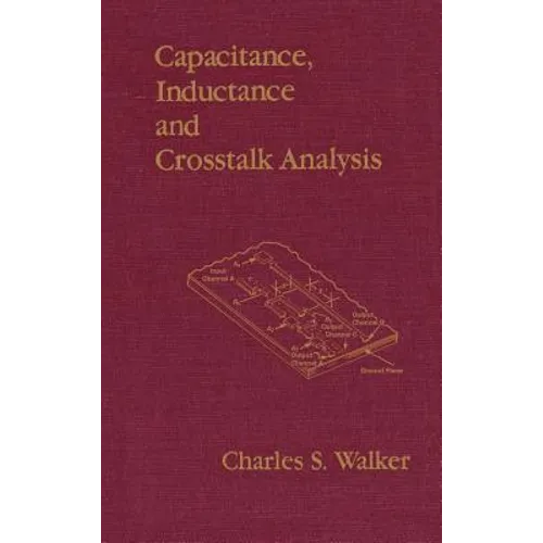 Capacitance, Inductance, and CrossTalk Analysis