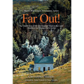 Far Out!: The Untold Story of the '60s-Inspired "Back-to-the-Land" Migration that Changed Nova Scotia